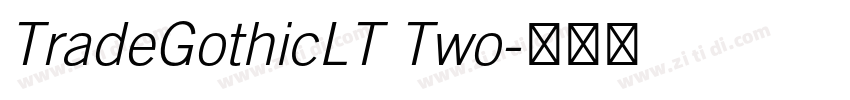 TradeGothicLT Two字体转换